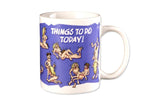 Novelty Things To Do Today Hilarious Coffee Mug Party Gifts and Novelties